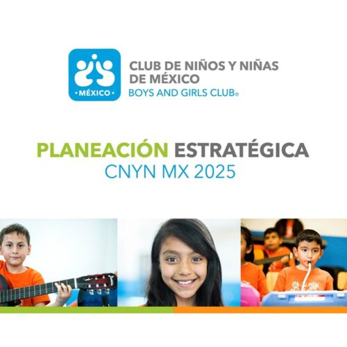 Planeación Estratégica – Club de Niños y Niñas de México